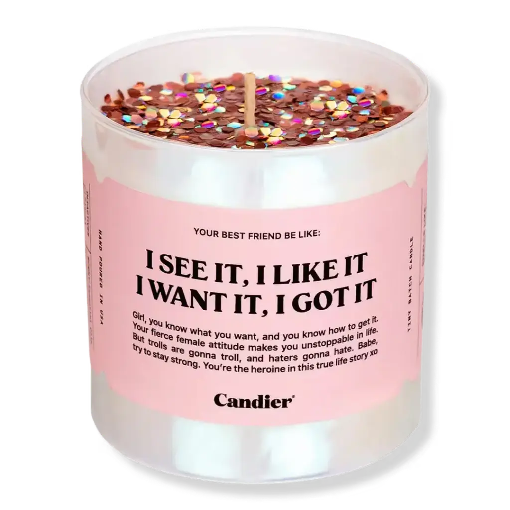 I See it, I Like It, I Want it, I Got it Candle